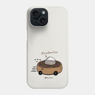 It’s a Donut Car (Chocolate) Phone Case