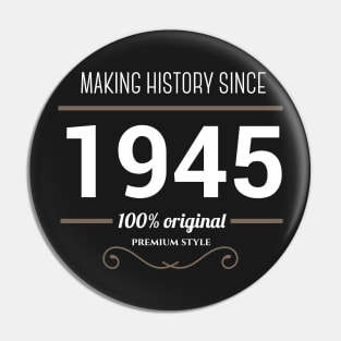 Making history since 1945 Pin