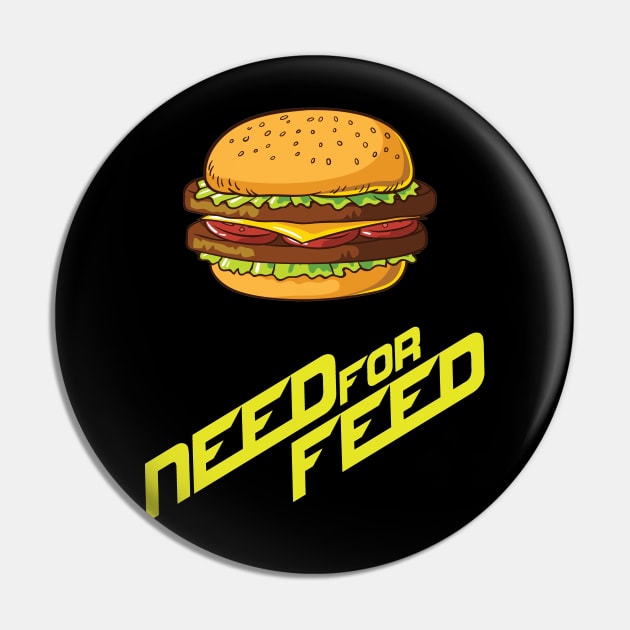Need4Feed Pin by baxteros