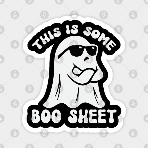 This is Some Boo Sheet Funny Halloween Magnet by UrbanLifeApparel