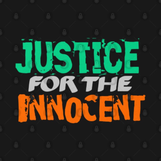 Justice for the Innocent, Black by TeeTrandzz