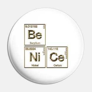 Element Of Being Nice Periodic Table Pin