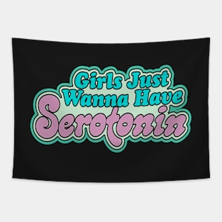 Vintage Girls Just Wanna Have Serotonin Tapestry