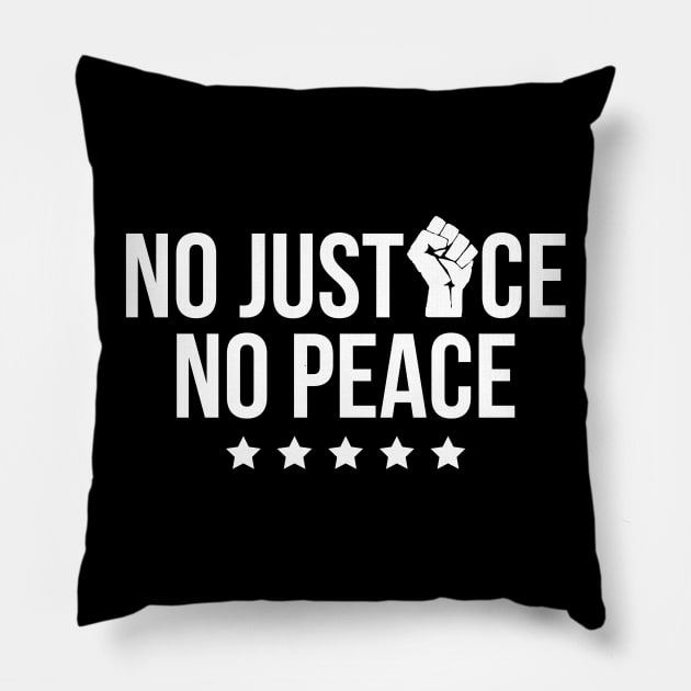 No Justice No Peace, Black Lives Matter Pillow by threefngrs