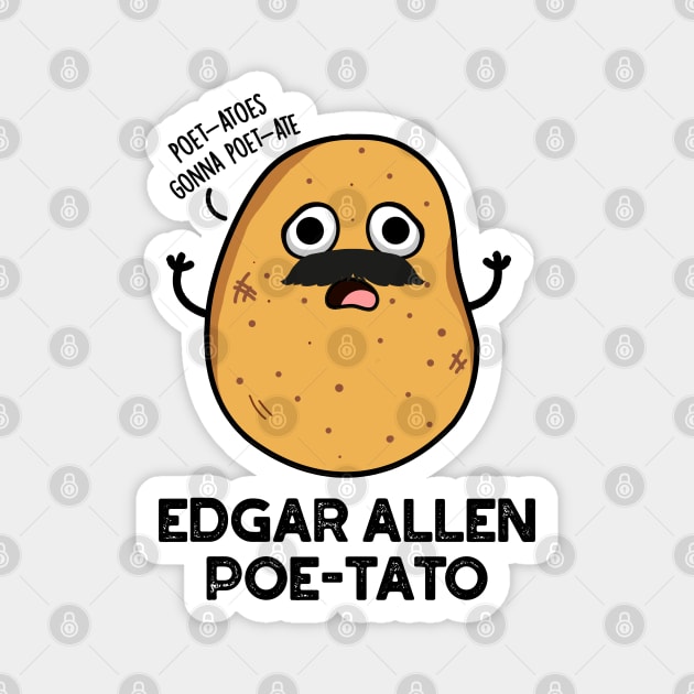 Edgar Allen Poe-tato Cute Potato Pun Magnet by punnybone