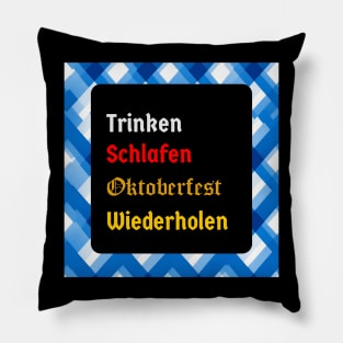 Eat, Sleep, Oktoberfest, Repeat (bavaria version,logo) Pillow