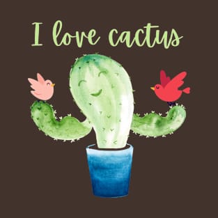 I love cactus T-Shirt