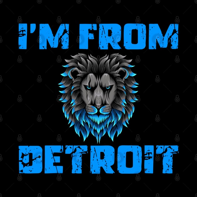 I’m From Detroit Lions Michigan Lover by Shopinno Shirts