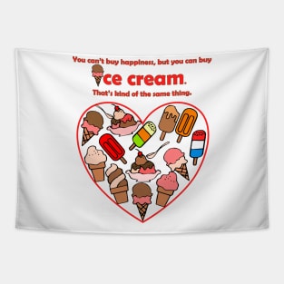 Can't Buy Happiness, Buy Ice Cream Tapestry