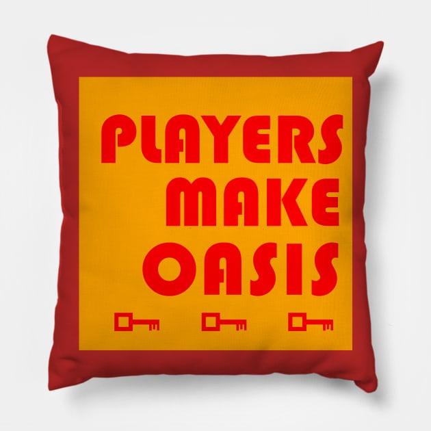 Players Make Oasis Pillow by Iriad