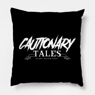 Cautionary Tales Pillow