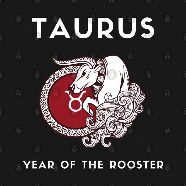 TAURUS / Year of the ROOSTER by KadyMageInk