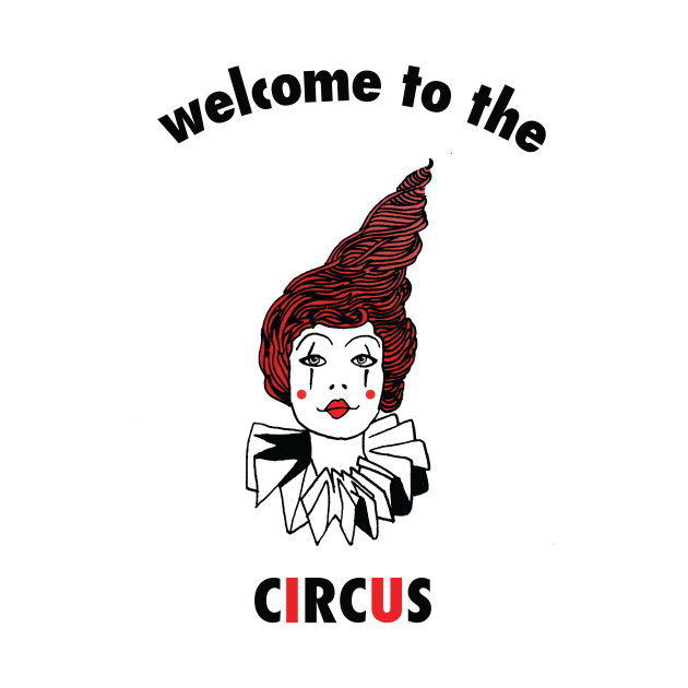 Welcome To The Circus by Bollocks