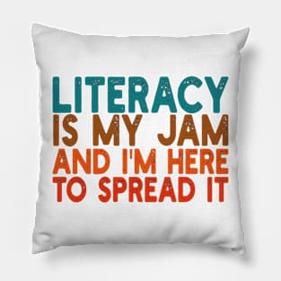 literacy is my jam and i'm here to spread it Pillow