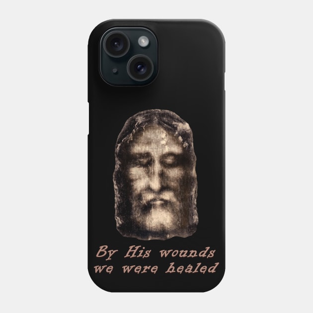 By His wounds we were healed Phone Case by Brasilia Catholic