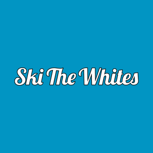 Ski the Whites T-Shirt