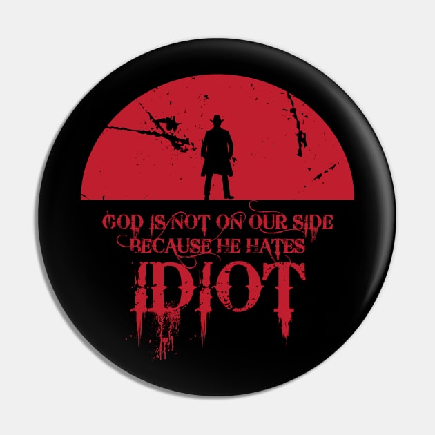 it hates idiot Pin by horrorshirt