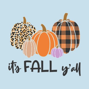 it's fall y'all - Fall, Thanksgiving Halloween T-Shirt