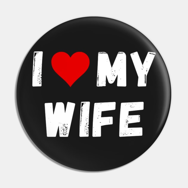 I love my wife - I heart my wife Pin by Perryfranken