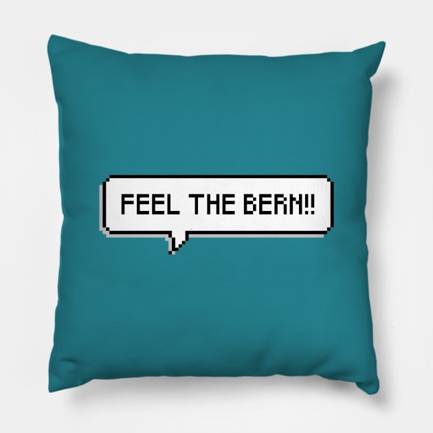 Feel The Bern! Bernie 2020 Bernie Sanders Retro Pillow by ProjectBlue