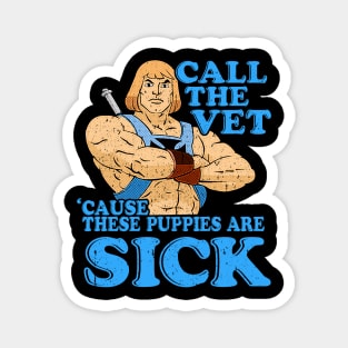 He Man These Puppies Are Sick Magnet