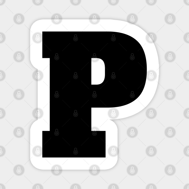 Alphabet P Uppercase Letter P Letter P Letter P Magnet Teepublic