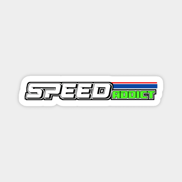 Speed Addict Magnet by VM04