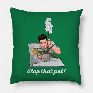 Slap that Pot Pillow