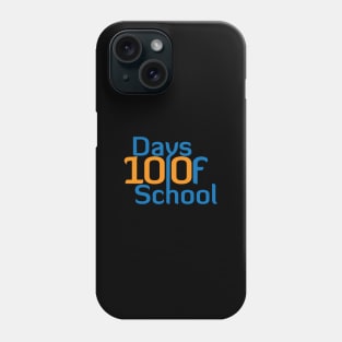 100 Days Of School Phone Case