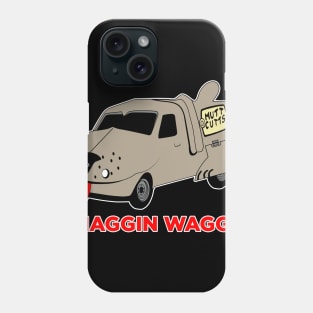 Shaggin Waggin Phone Case