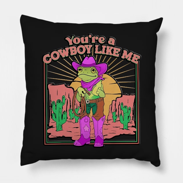 Vintage You're A Cowboy Like Me Shirt Cowboy Frog Pillow by masterpiecesai