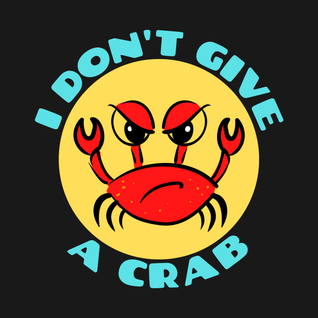 I Don't Give A Crab | Crab Pun by Allthingspunny