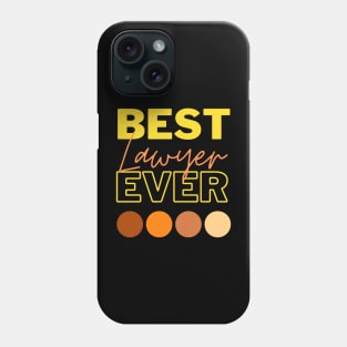 Best Lawyer Ever Phone Case