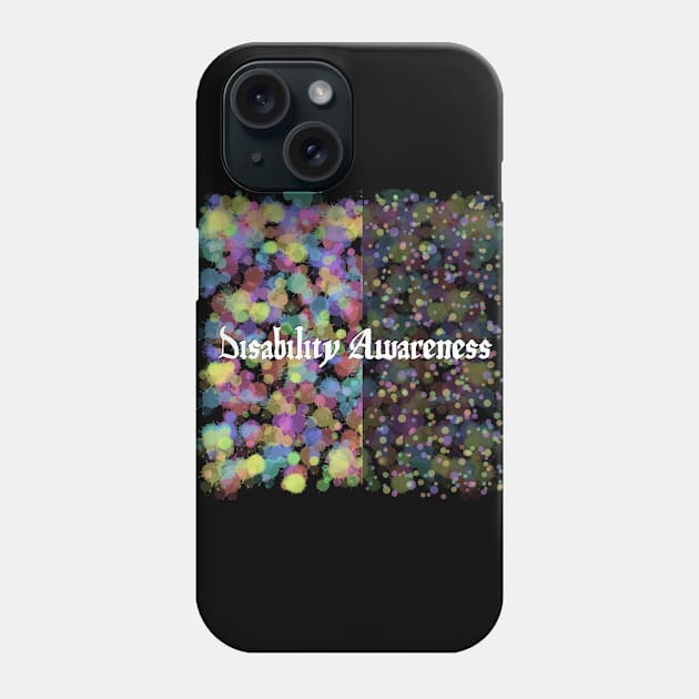 Disability Awareness Phone Case by imsnos