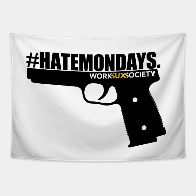 HATEMONDAYS Tapestry by WORKSUXSOCIETY