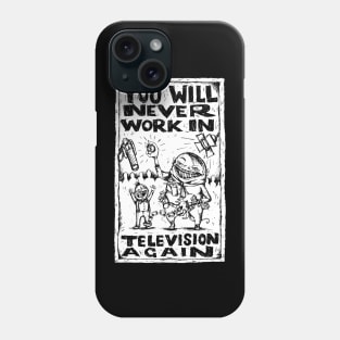 You Will Never Work In Television Again - The Smile - Illustrated Lyrics Phone Case