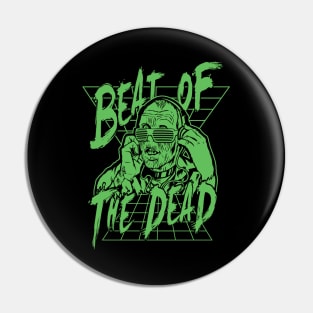 Beat of the dead (Green) Pin