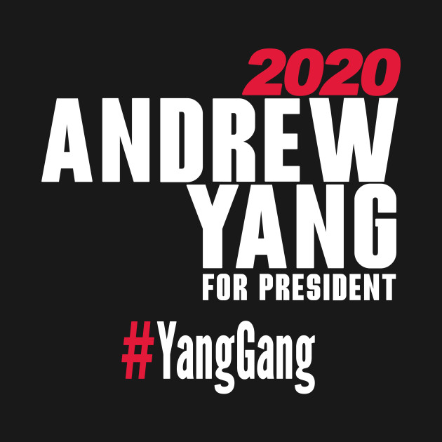 Andrew Yang For President T-Shirt #YangGang 2020 (White) by InsideLuv