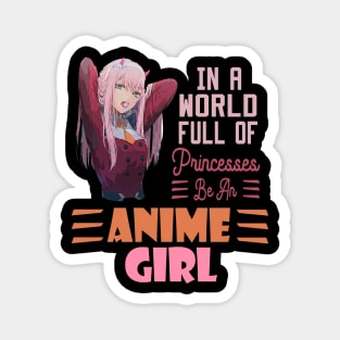 in a world full of princesses anime girl Magnet