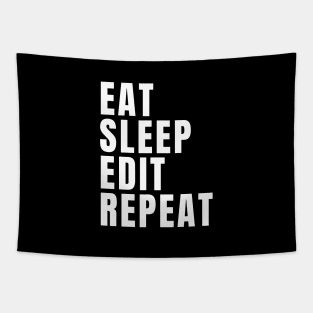 Eat Sleep Edit Repeat Tapestry