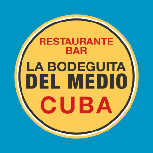 Bodeguita Del Medio Cuba T-Shirt