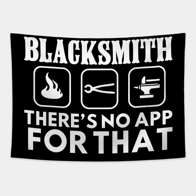 Blacksmith - There's No App For That Tapestry by The Jumping Cart