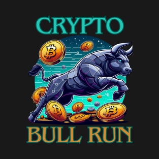 Bullrun crypto bull bitcoin T-Shirt