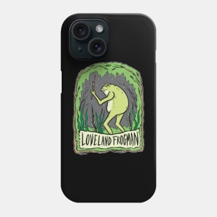 The Loveland Frogman Phone Case