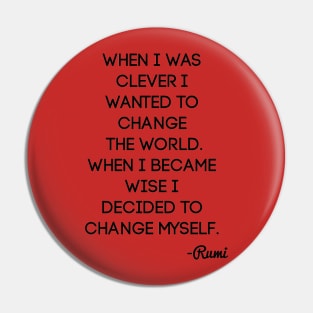 When I Was Clever by Rumi Pin