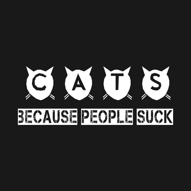 Cats Because People Suck by American VIP