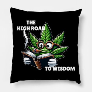 The High Road to Wisdom Funny Weed Pun for Book Loving Cannabis Smokers Pillow