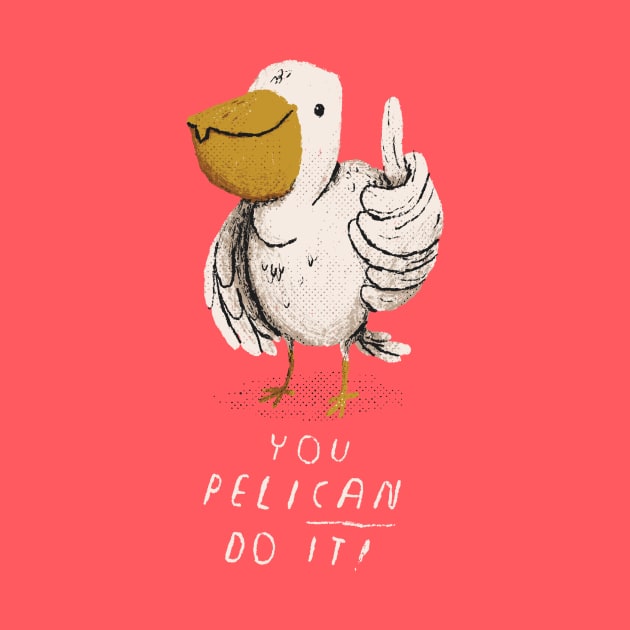 you pelican do it by Louisros