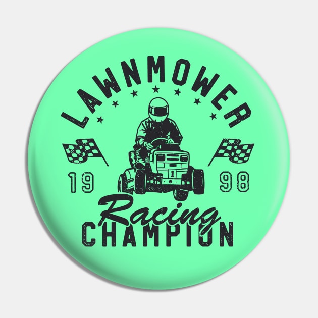 Lawnmower Racing Champion Pin by Gammaray