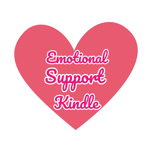 Emotional Support Kindle Pink - Text On Full Heart by Double E Design